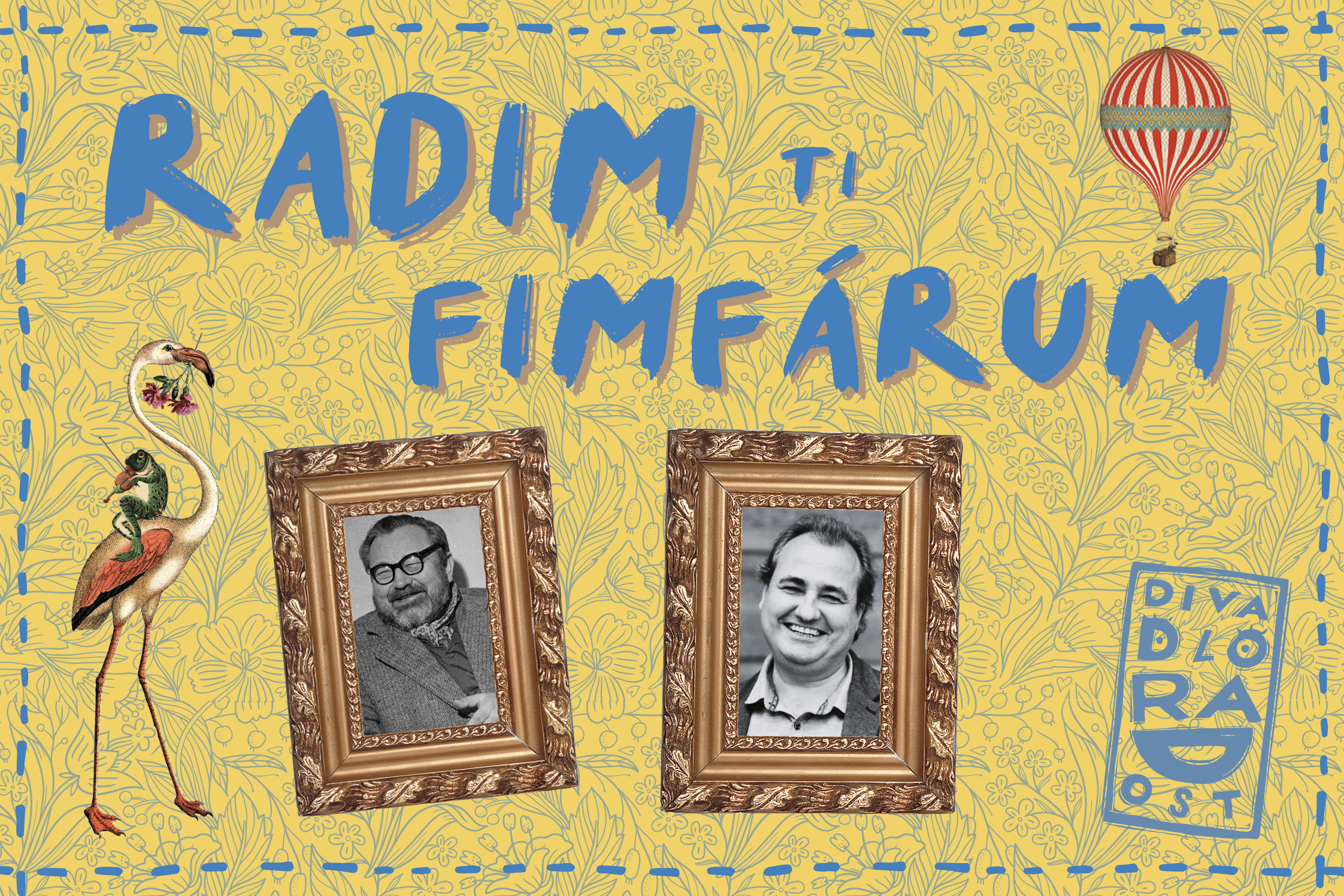 Divadlo Radost si pro vaše děti připravilo premiéru inscenace Radim ti Fimfárum.