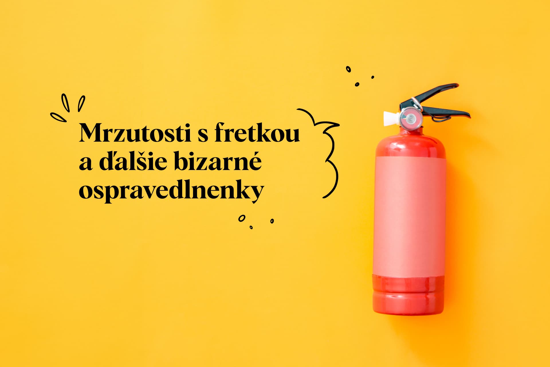 Ako sa ospravedlniť do práce? 14 príkladov kreatívnych ospravedlneniek